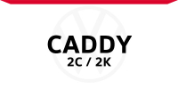 Caddy - 2C / 2K
